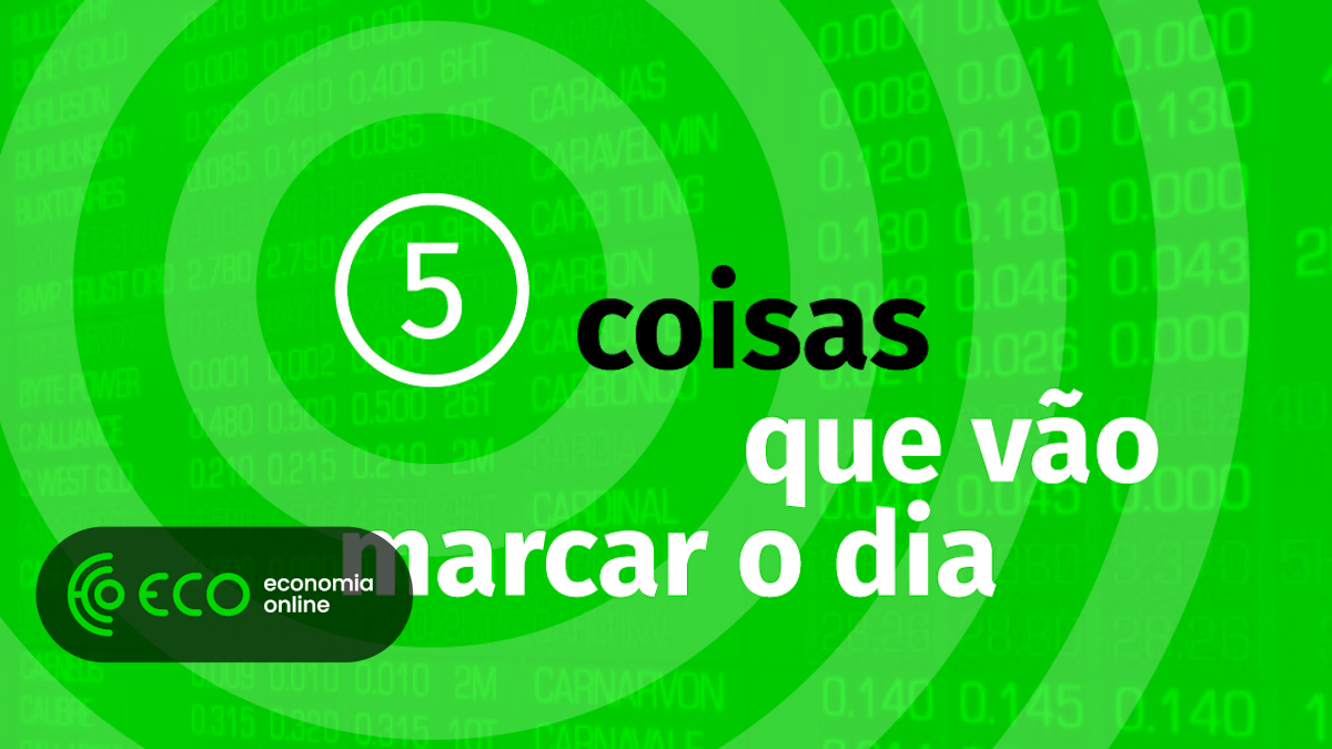 5 coisas que vão marcar o dia