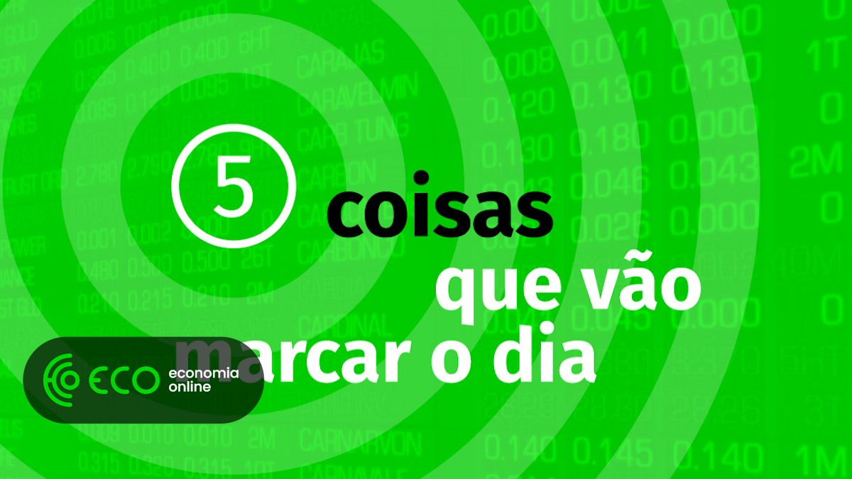 5 coisas que vão marcar o dia